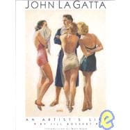 John La Gatta : An Artist's Life