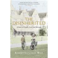 The Disinherited A Story of Family, Love and Betrayal