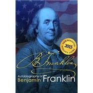 The Autobiography of Benjamin Franklin