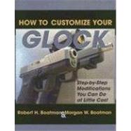 How to Customize Your Glock