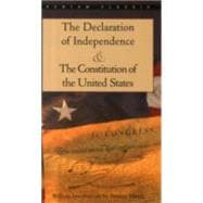 The Declaration of Independence and The Constitution of the United States,9780553214826