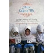 Three Cups of Tea One Man's Mission to Promote Peace...One School at a Time