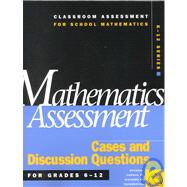 Mathematics Assessment : Cases and Discussion Questions for Grades 6-12