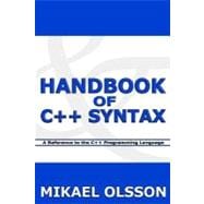 Handbook of C++ Syntax : A Reference to the C++ Programming Language