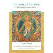 Buddha Nature The Mahayana Uttaratantra Shastra with Commentary