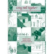 Living Well Together? Settlement and Materiality in the Neolithic of South-East and Central Europe