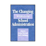 The Changing World of School Administration
