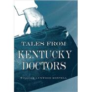 Tales From Kentucky Doctors