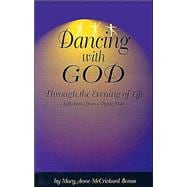 Dancing with God Through the Evening of Life: Reflections from a Dying Man