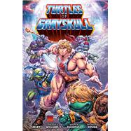 Masters of the Universe/Teenage Mutant Ninja Turtles: Turtles of Grayskull book cover, ISBN 9781506744827