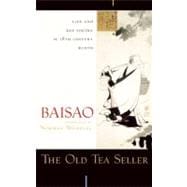 The Old Tea Seller Life and Zen Poetry in 18th Century Kyoto