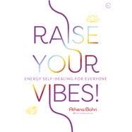 Raise Your Vibes! Energy Self-healing for Everyone