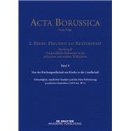 Acta Borussica. Reihe 2 Preußen Als Kulturstaat