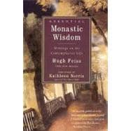 Essential Monastic Wisdom : Writings on the Contemplative Life
