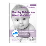 Healthy Babies Are Worth the Wait: A Partnership to Reduce Preterm Births in Kentucky Through Community-based Interventions 2007-2009