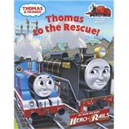 Thomas to the Rescue! [With Reusable Stickers]