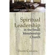 Spiritual Leadership in the Small-membership Church