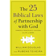 The 25 Biblical Laws of Partnership With God