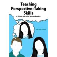 Teaching Perspective: Taking Skills to Children With Autism Spectrum Disorders