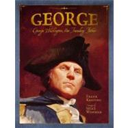 George George Washington, Our Founding Father