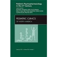 Pediatric Psychopharmacology in the 21st Century