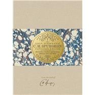 The Lost Sermons of C. H. Spurgeon Volume VI — Collector's Edition His Earliest Outlines and Sermons Between 1851 and 1854