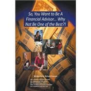 So, You Want to Be a Financial Advisor...