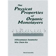 The Physical Properties of Organic Monolayers