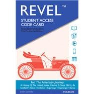 Revel for The American Journey A History of the United States, Volume 2 (Since 1865) -- Access Card