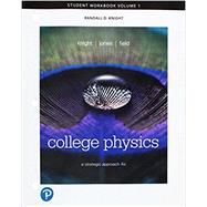 Student Workbook for College Physics A Strategic Approach Volume 1 (Chs 1-16)