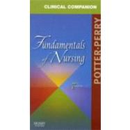 Clinical Companion for Fundamentals of Nursing,9780323054829