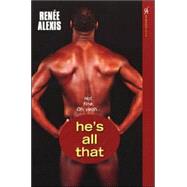 He's All That