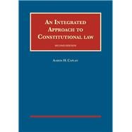 An Integrated Approach to Constitutional Law(University Casebook Series)