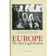 Europe. The New Legal Realism Essays in Honour of Hjalte Rasmussen