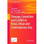 Cleavage, Connection and Conflict in Rural, Urban and Contemporary Asia