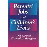 Parents' Jobs and Children's Lives