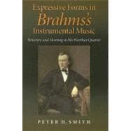 Expressive Forms In Brahms's Instrumental Music