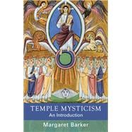 Temple Mysticism: An Introduction