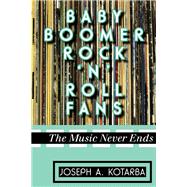 Baby Boomer Rock 'n' Roll Fans The Music Never Ends