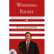 Winning Right : Campaign Politics and Conservative Policies