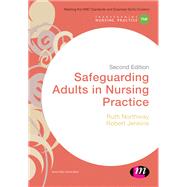 Safeguarding Adults in Nursing Practice