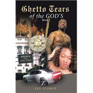 Ghetto Tears of the God’s
