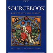 Sourcebook for Sundays and Seasons: An Almanac of Parish Liturgy
