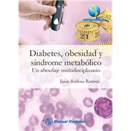 Diabetes, obesidad y síndrome metabólico. Un abordaje multidisciplinario