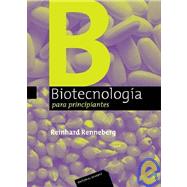 Biotecnologia para principiantes/ Biotechnology for Beginners