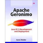 Apache Geronimo Enterprise Java  Development and Deployment