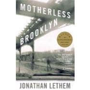 Motherless Brooklyn A Novel