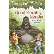 Magic Tree House: Good Morning, Gorillas
