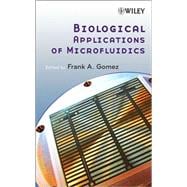 Biological Applications of Microfluidics