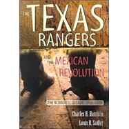 The Texas Rangers And The Mexican Revolution